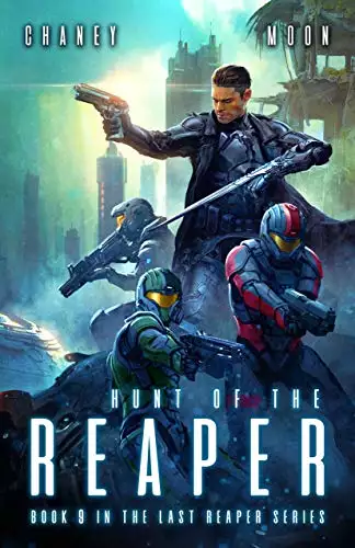 Hunt of the Reaper: A military Scifi Epic