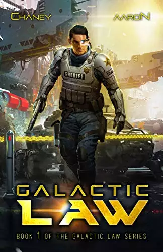 Galactic Law: A Military Scifi Thriller