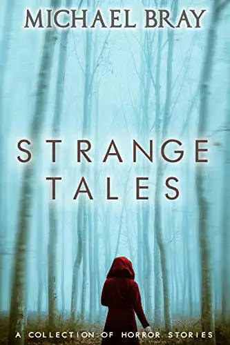 Strange Tales: A Collection of Horror Stories