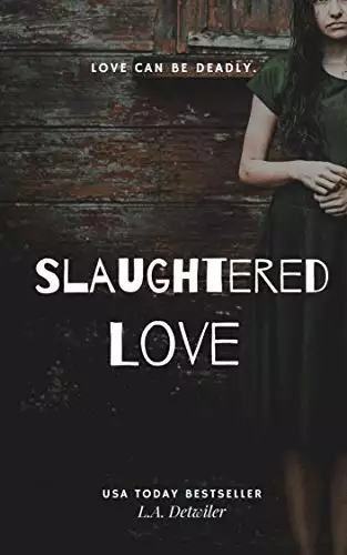 Slaughtered Love: A Domestic Thriller