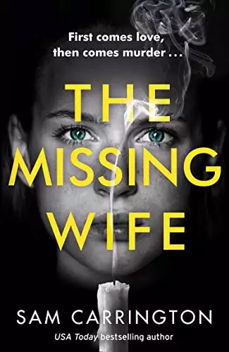 The Missing Wife: The best new gripping psychological thriller with a killer twist