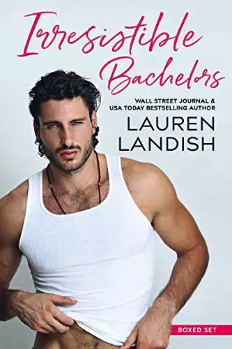 Irresistible Bachelors: A Romance Collection