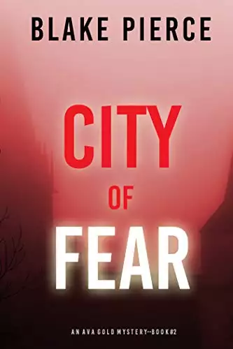 City of Fear: An Ava Gold Mystery