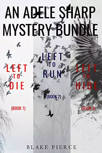 An Adele Sharp Mystery Bundle: Left to Die
