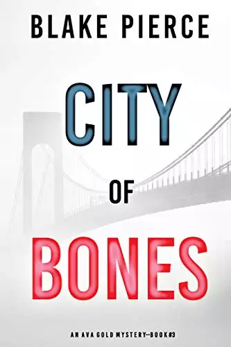City of Bones: An Ava Gold Mystery