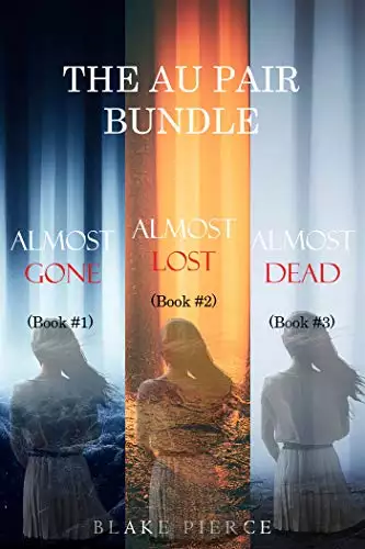 The Au Pair Psychological Suspense Bundle: Almost Gone