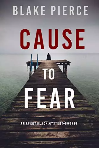 Cause to Fear