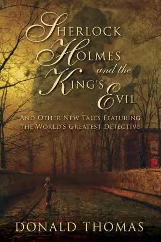 Sherlock Holmes and the King's Evil