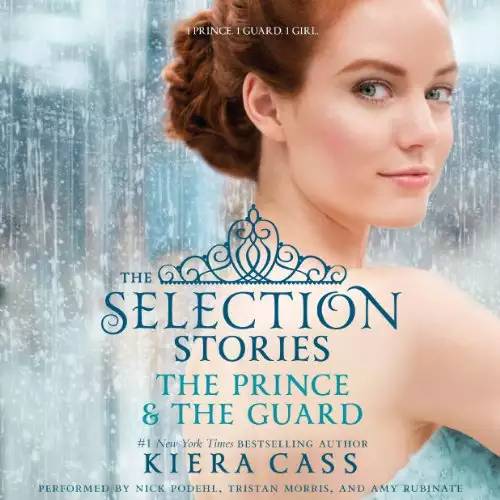 Selection Stories, The: The Prince & The Guard