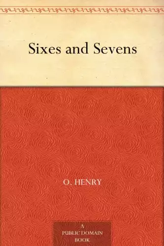 Sixes and Sevens, Vol. 1