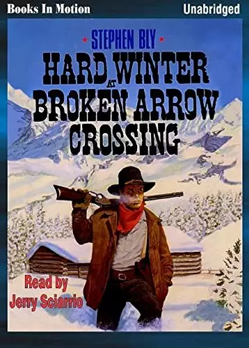 Hard Winter At Broken Arrow Crossing