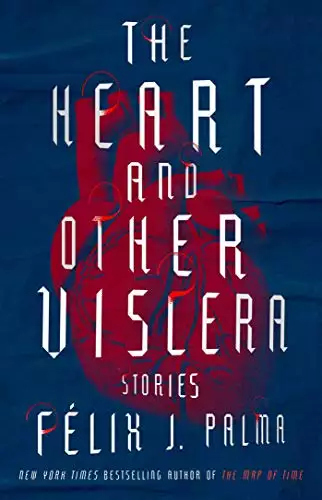 Heart and Other Viscera
