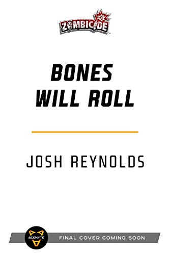 Bones Will Roll