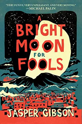 Bright Moon for Fools