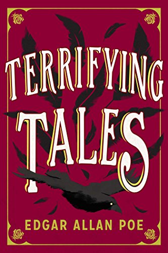 Terrifying Tales by Edgar Allan Poe