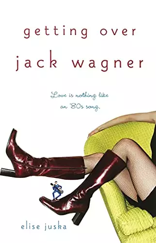 Getting Over Jack Wagner