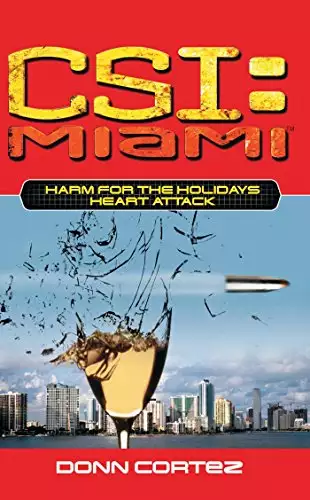 CSI: Miami: Harm for the Holidays: Heart Attack