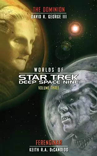 Star Trek: Deep Space Nine: Worlds of Deep Space Nine #3: The Dominion and Ferenginar