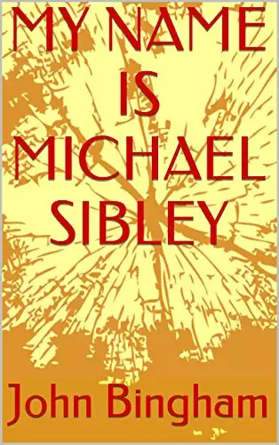 My Name is Michael Sibley