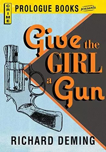 Give the Girl a Gun