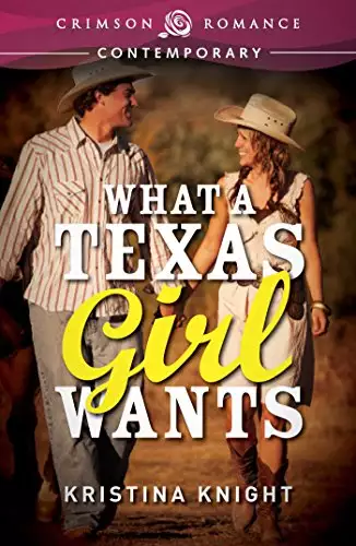 What a Texas Girl Wants