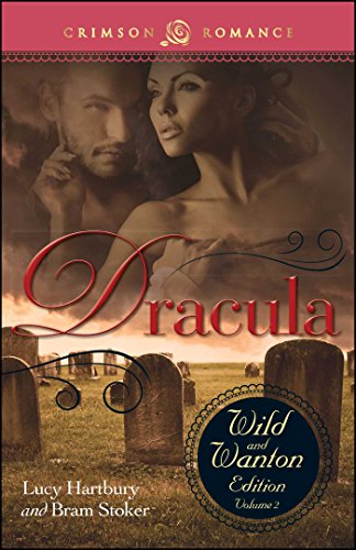 Dracula: The Wild And Wanton Edition Volume 2