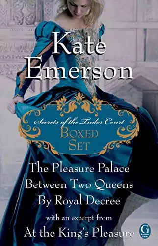 Kate Emerson's Secrets of the Tudor Court Boxed Set