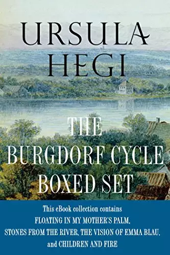 Ursula Hegi The Burgdorf Cycle Boxed Set