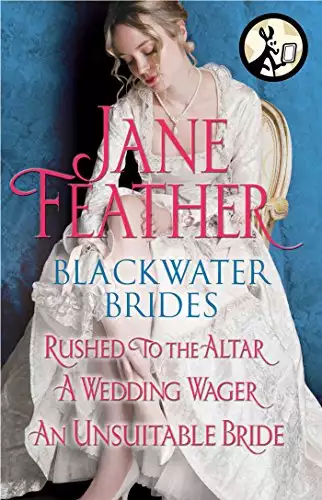 Blackwater Brides: Rushed to the Altar, A Wedding Wager, An Unsuitable Bride