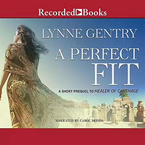 Perfect Fit: An eShort Prequel to Healer of Carthage