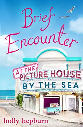 Brief Encounter at the Picture House by the Sea