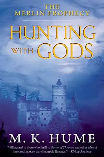 Merlin Prophecy Book Three: Hunting with Gods