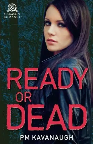 Ready or Dead