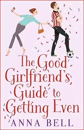 Good Girlfriend's Guide to Getting Even