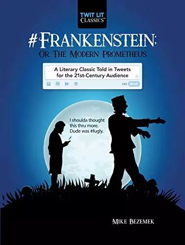 #Frankenstein: or The Modern Prometheus
