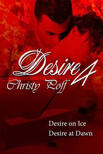 Desire At Dawn And Desire On Ice