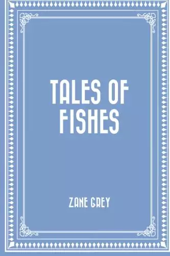 Tales of Fishes