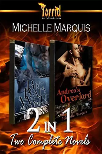 2-in-1: Michelle Marquis [Big Bad Wolf And Andrea's Overlord]