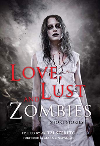 Love, Lust, and Zombies