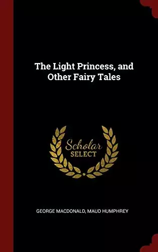 Light Princess and Other Fairy Tales