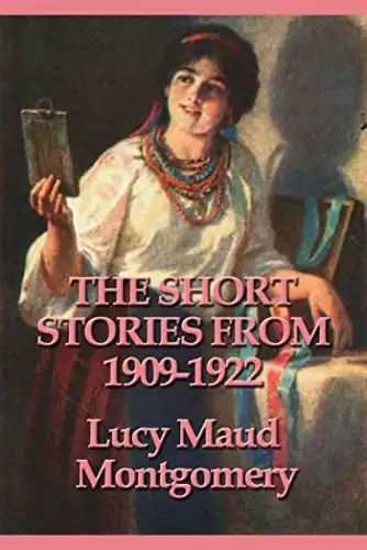 Short Stories from 1909-1922