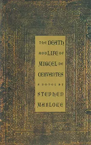 Death and Life of Miguel De Cervantes: A Novel