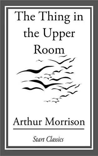 Thing in the Upper Room