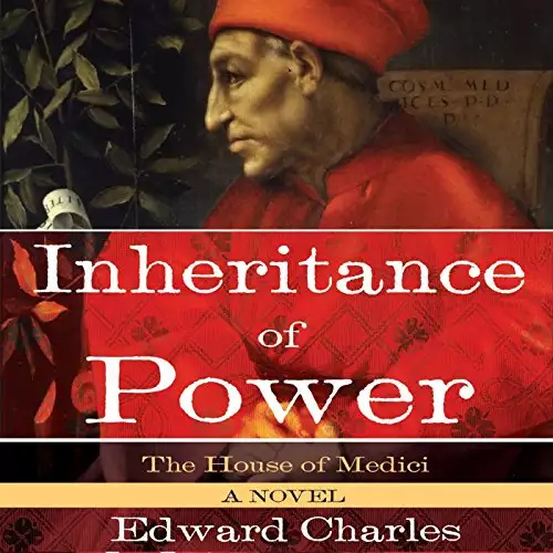 House of Medici: Inheritance of Power