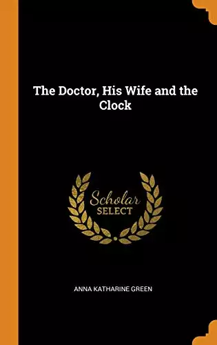 Doctor, His Wife, and the Clock