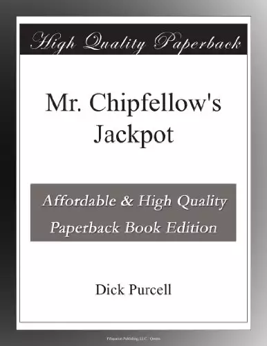 Mr. Chipfellow's Jackpot