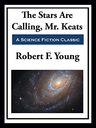 Stars Are Calling, Mr. Keats