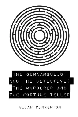 Somnambulist and the Detective and The Murderer and the Fortune Teller