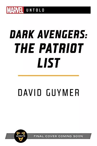 Dark Avengers: The Patriot List