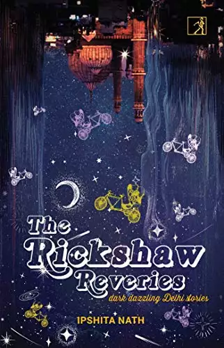 The Rickshaw Reveries